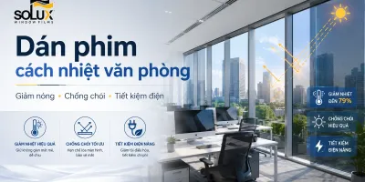 Trang chủ 52 Dán Phim Cách Nhiệt Văn Phòng: Giải Pháp Giảm Nóng, Chống Chói Và Tiết Kiệm Điện