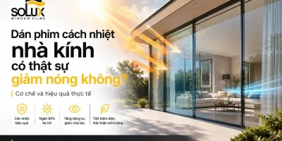 Trang chủ 50 Dán phim cách nhiệt nhà kính có thật sự giảm nóng không? Cơ chế và hiệu quả thực tế